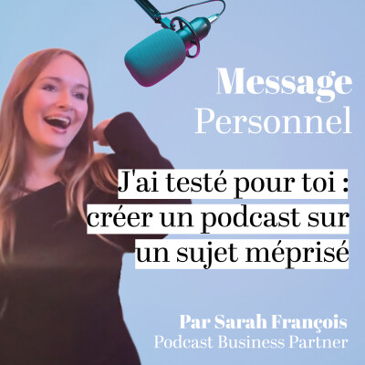J'ai testé pour toi : créer un podcast sur un sujet socialement méprisé • [Quotidienne Build in Public 6/31 I Conseils création de contenu] cover