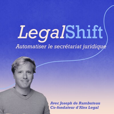 #2 - Automatiser le secrétariat juridique avec Joseph (Alex Legal) cover