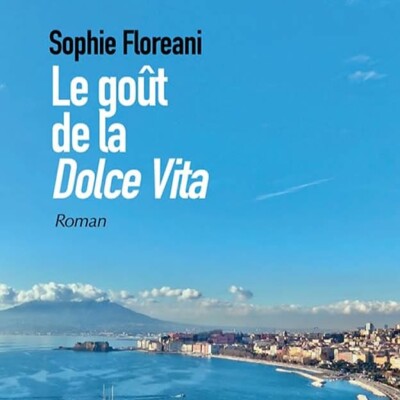 Passeurs et reveurs de mots - Le gout de la doce vita de Sophie Floreani cover