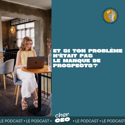 Et si ton problème n’était pas  le manque de prospects? cover