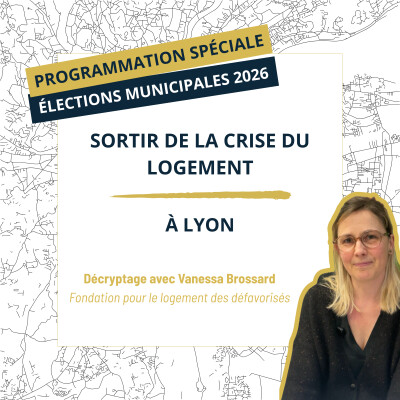 Municipales 2026 : sortir de la crise du logement à Lyon cover
