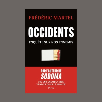 Frédéric Martel - Occidents : enquête sur nos ennemis cover