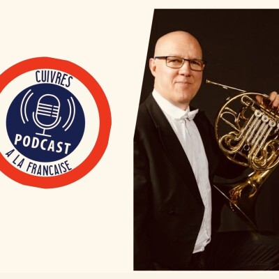 🎙️ Cuivres à la Française – Épisode #94  - Jean Michel TAVERNIER cover