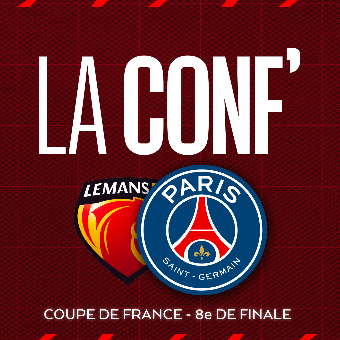 Coupe de France / 8e  / Le Mans FC - Paris Saint-Germain episode artwork