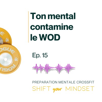Ça va être dur, je ne vais pas y arriver” : quand l’état mental d’un athlète ou d'un coach influence toute l’énergie d’une box de crossfit ! cover