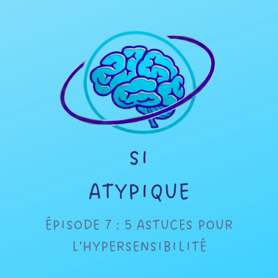 Episode 7 : 5 astuces pour l'hypersensibilité cover