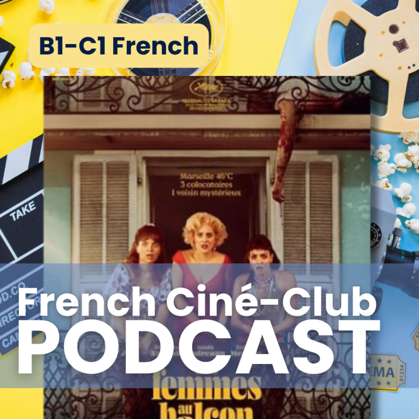 Les femmes au balcon — French Ciné-Club: A Cinema Podcast for Intermediate & Advanced French Learners