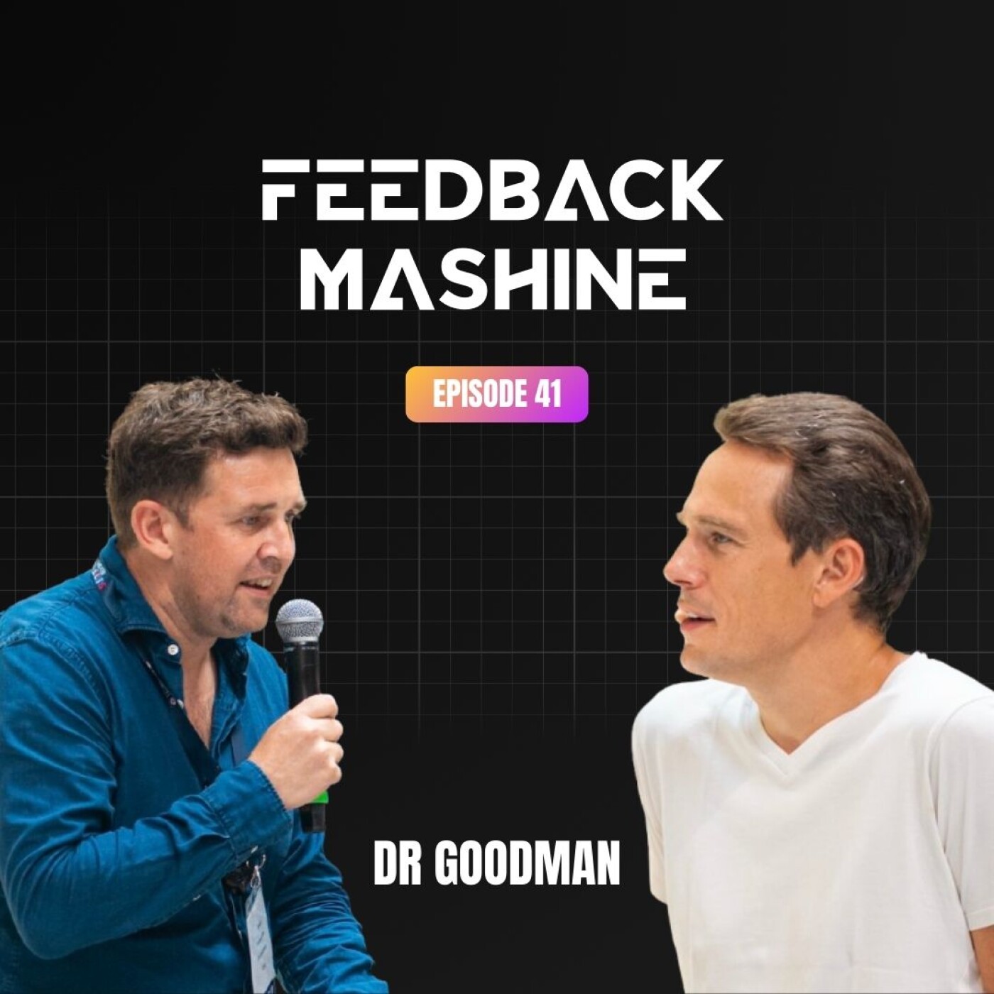 Feedback Mashine #1 - Dr Goodman : refondre l'outil du cabinet episode artwork