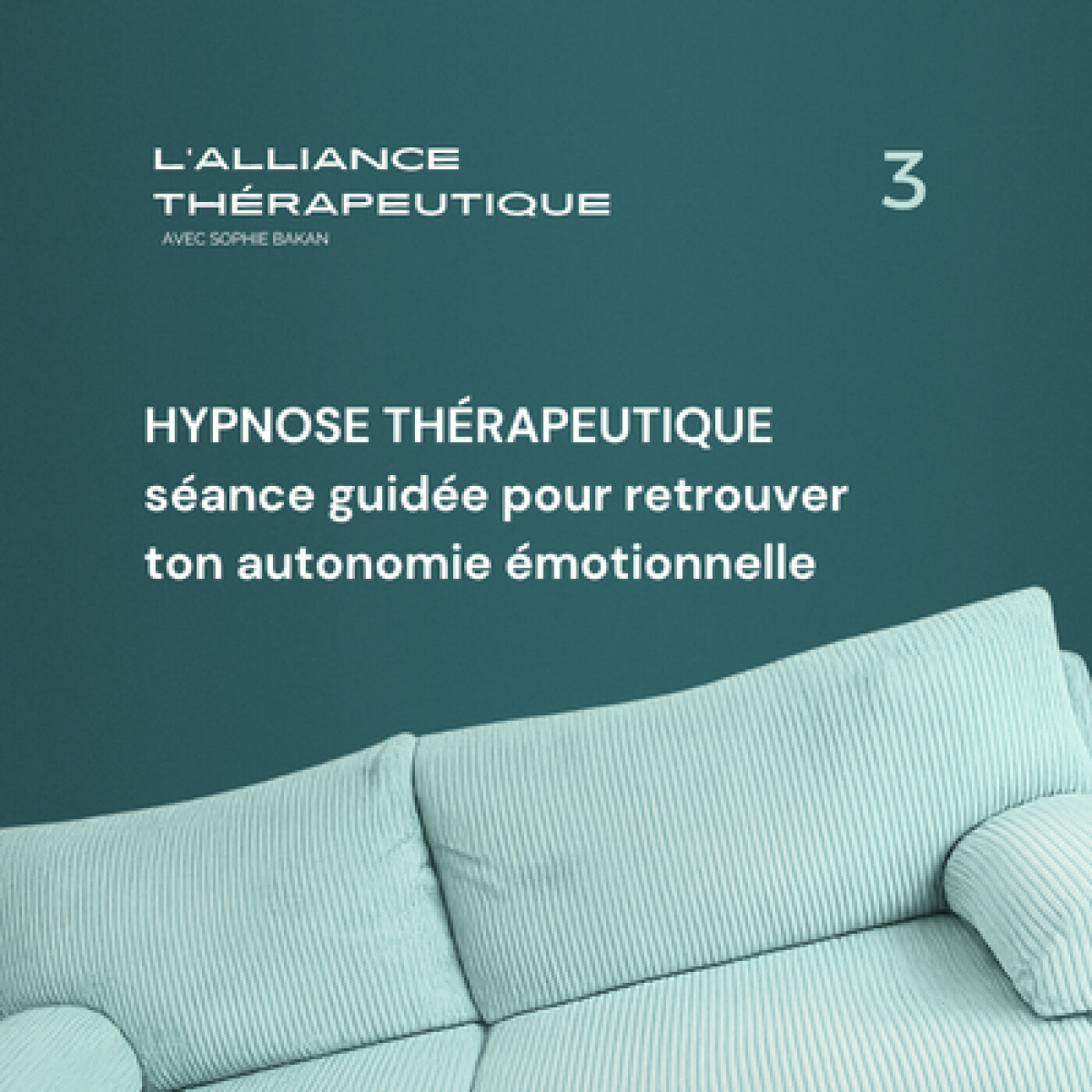 Hypnose thérapeutique : séance guidée pour retrouver ton autonomie émotionnelle E03