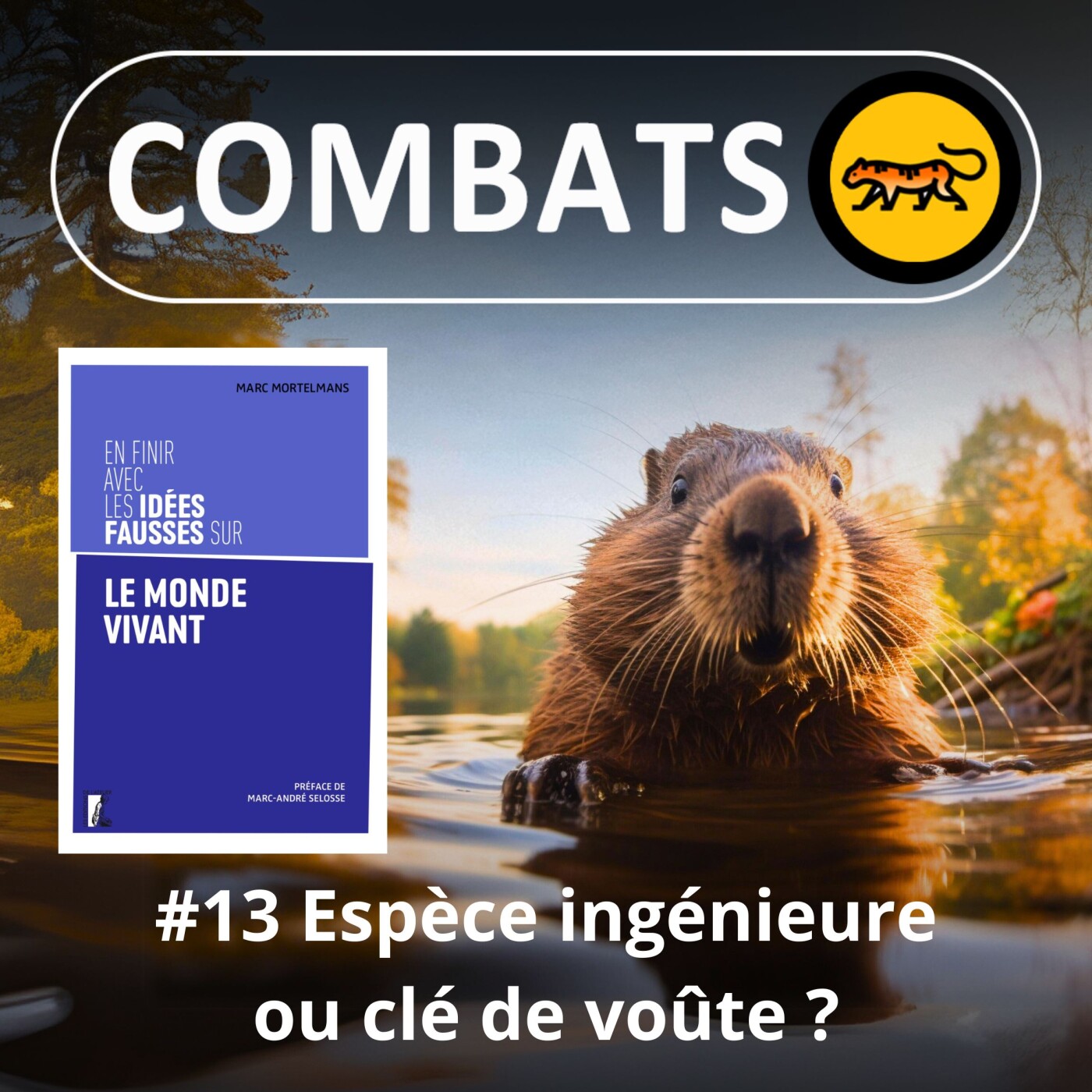 S04E13 Idées fausses : Espèce ingénieure ou clé de voûte ?