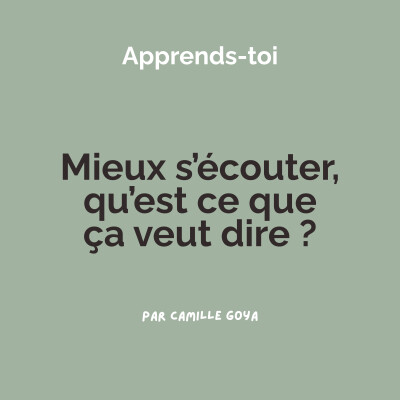 Mieux s'écouter, qu'est ce que ça veut vraiment dire ? cover