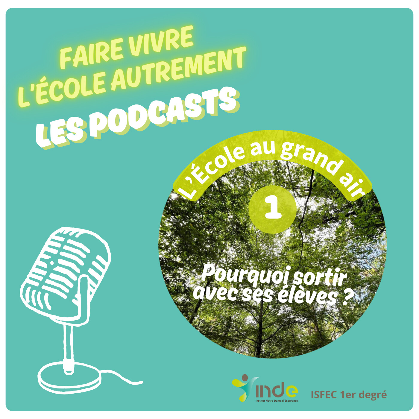 🎙 L'ECOLE AU GRAND AIR - Épisode 1 - Pourquoi sortir avec ses élèves ? 🌲 episode artwork