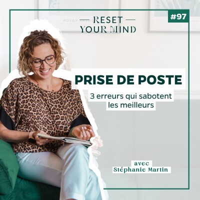 EP97 - Prise de poste à responsabilités 3 erreurs qui sabotent les meilleures cover