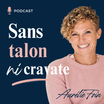 Episode 0 - Bienvenue dans Sans talon ni cravate cover