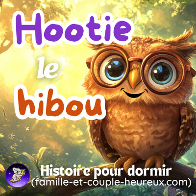 Hootie le Hibou 🦉 | Histoire pour s'endormir 🌙magique et douce- Animaux | Patricia histoires cover