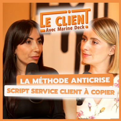 #100 - Transformer les clients mécontents en ambassadeurs cover