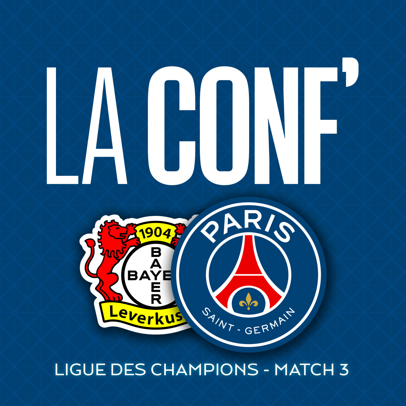 Ligue des Champions / Phase de Ligue - Match 3 / Leverkusen - Paris Saint-Germain episode artwork