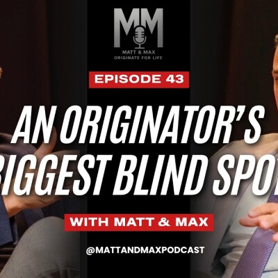Most Originators Overlook Their True Customer: The Real Estate Agent - Originate For Life Podcast Episode 43 cover
