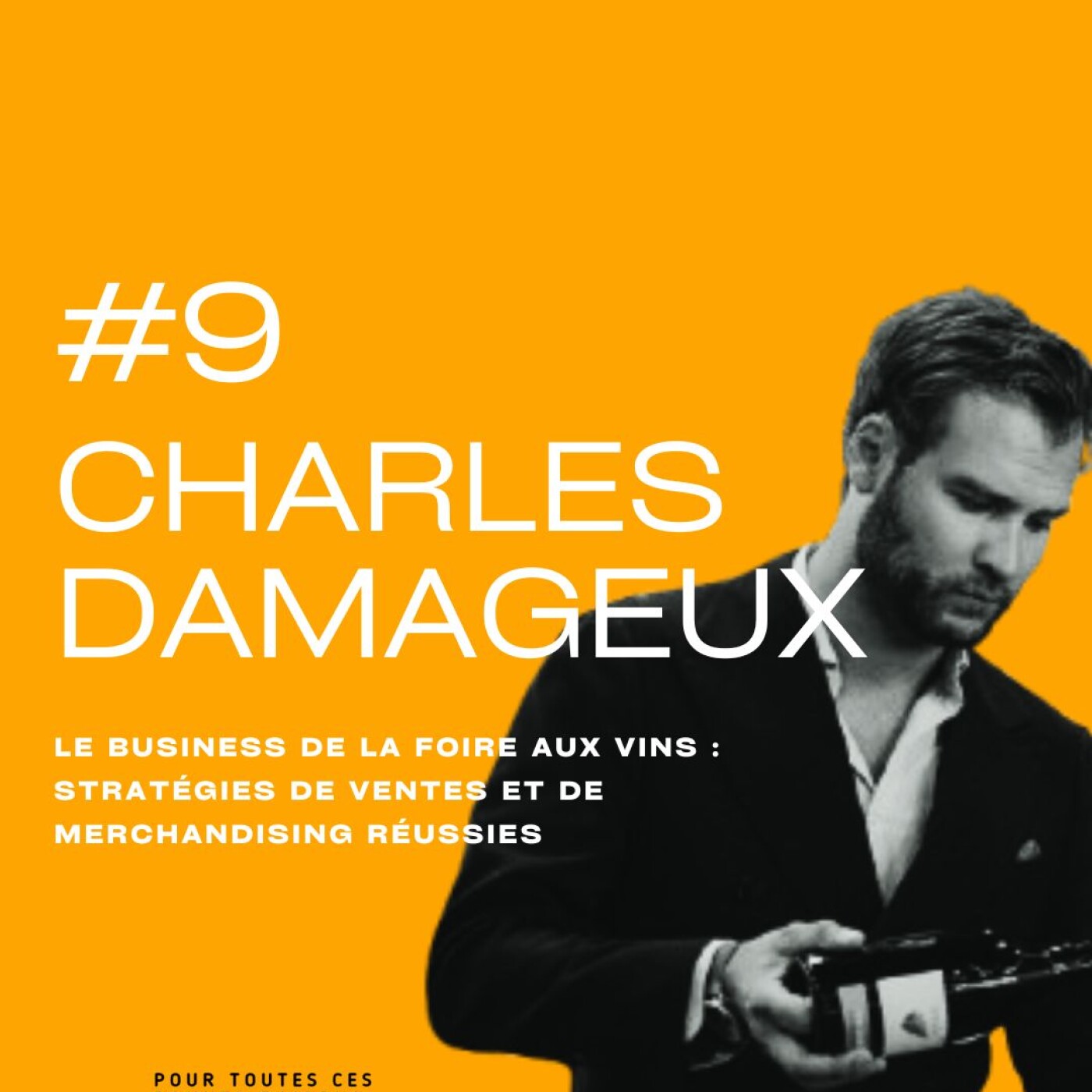 La Foire aux Vins : optimisation des ventes et stratégie merchandising avec Charles DAMAGEUX