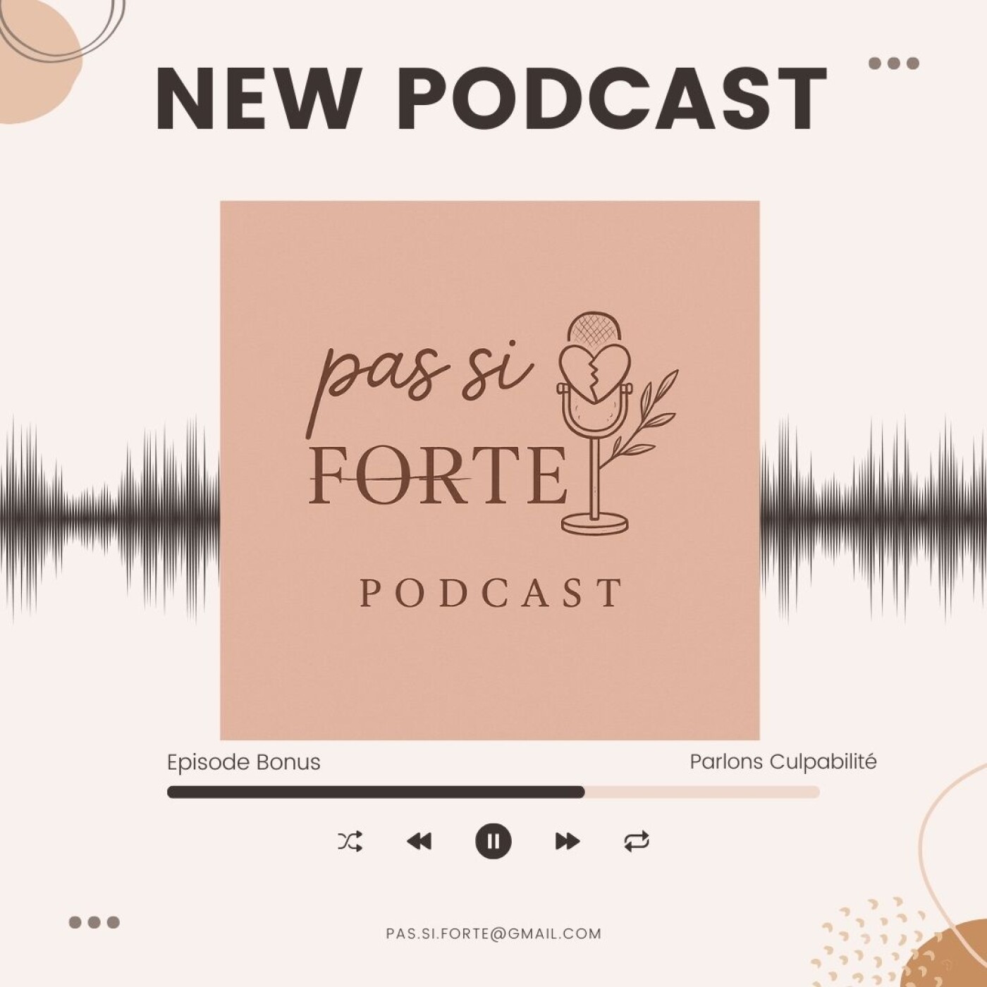 Pas si Forte: Parlons Culpabilité Pas si Forte: Parlons Culpabilité