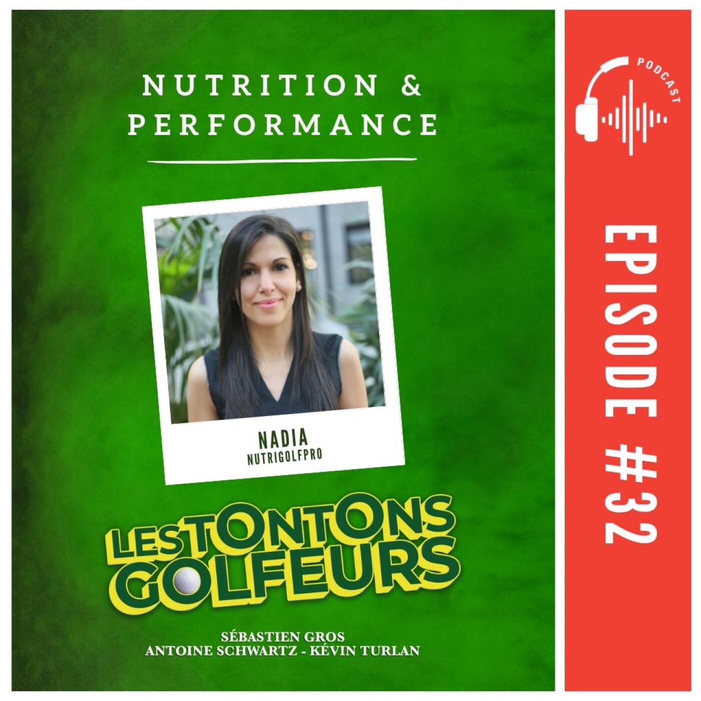 E32 – Nutrition et Performance avec Nadia NutriGolfPro