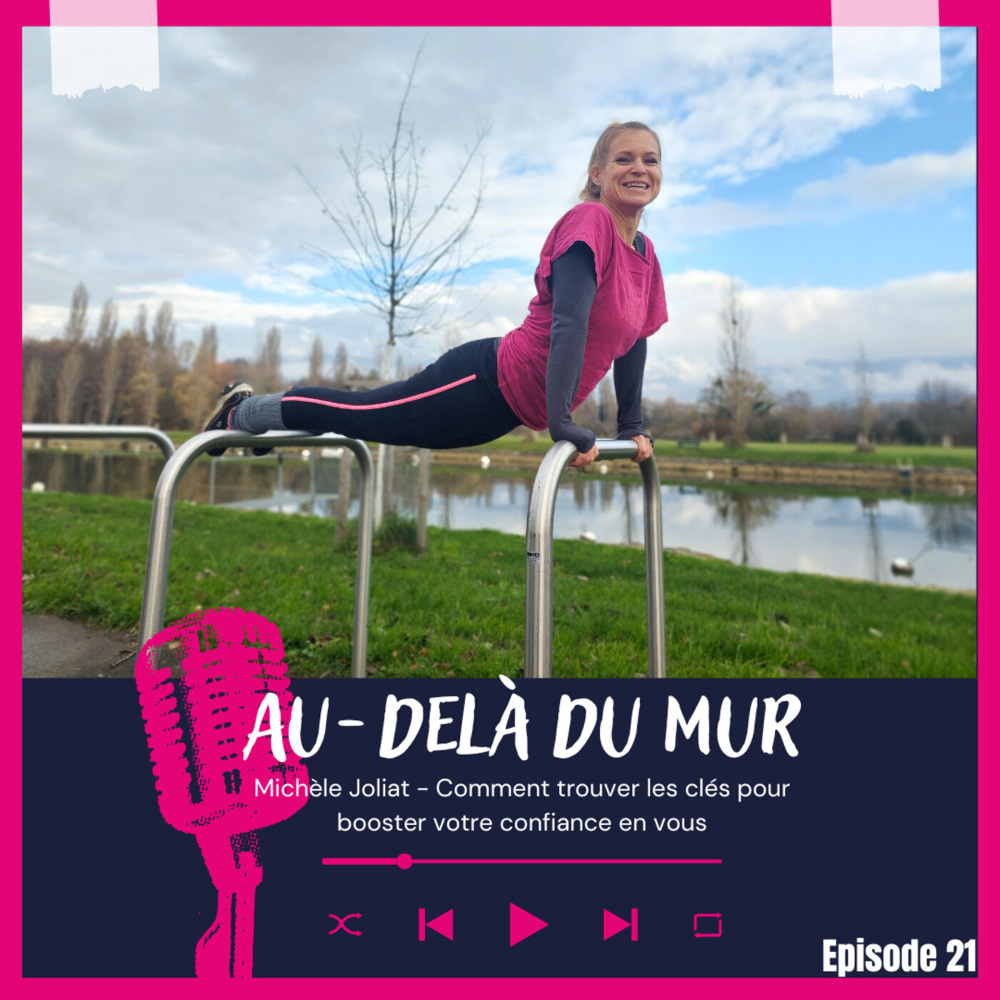21 - Comment trouver les clés pour booster votre confiance en vous et devenir votre coach mental? episode artwork