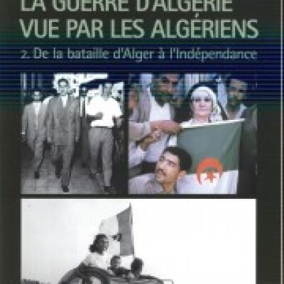 La guerre d'Algérie vue par les Algériens cover