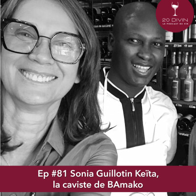 20 Divin #81 : Sonia Guillotin Keïta, caviste à Bamako cover