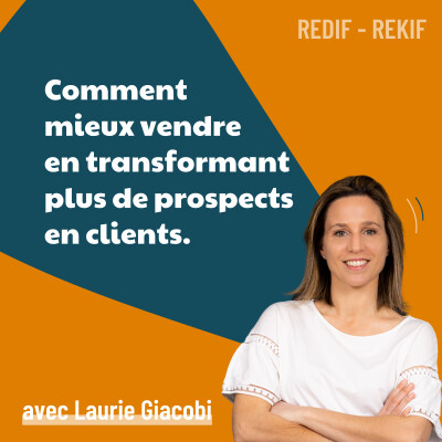 Vendre mieux en transformant plus de prospects en clients - vente, marketing, business [REDIF] cover