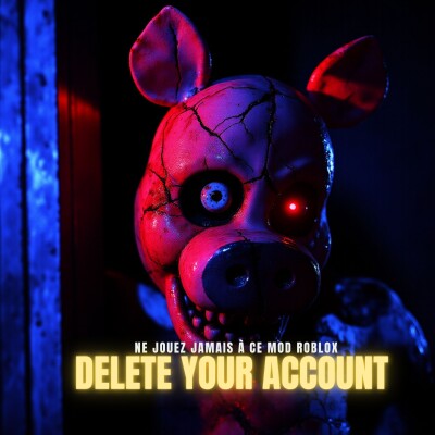 DELETE YOUR ACCOUNT : Ne jouez jamais à ce mod Roblox | Podcast Horreur cover