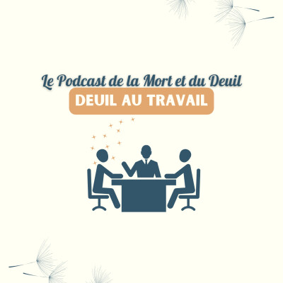 Mini-série I Deuil au travail : Épisode #2 - Emmanuelle cover