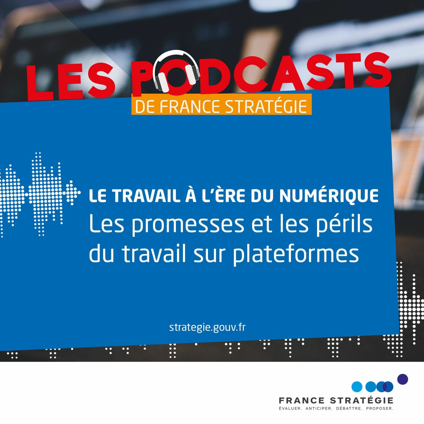 Les promesses et les périls du travail sur plateformes episode artwork