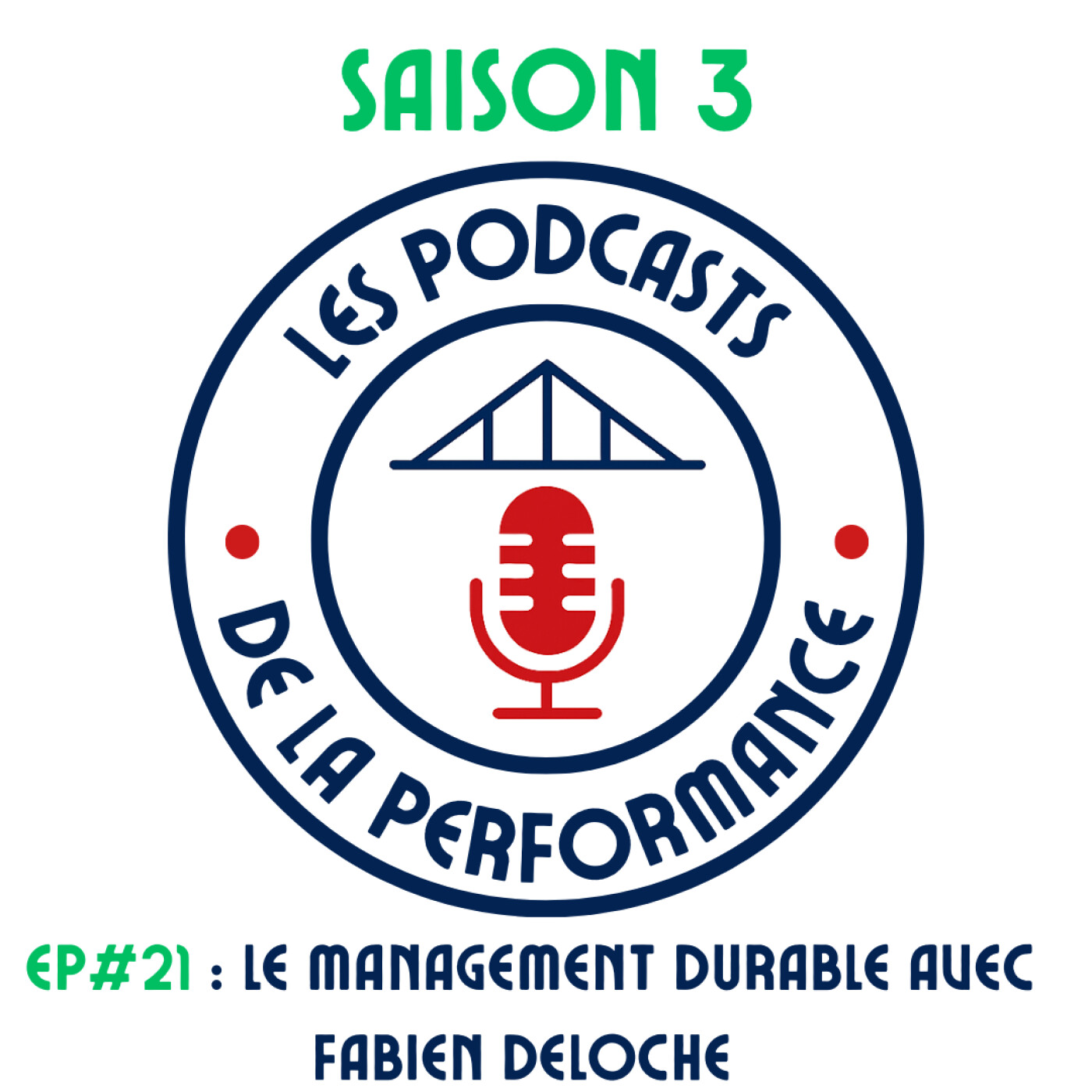 #21 Le management durable avec Fabien Deloche #21 Le management durable avec Fabien Deloche