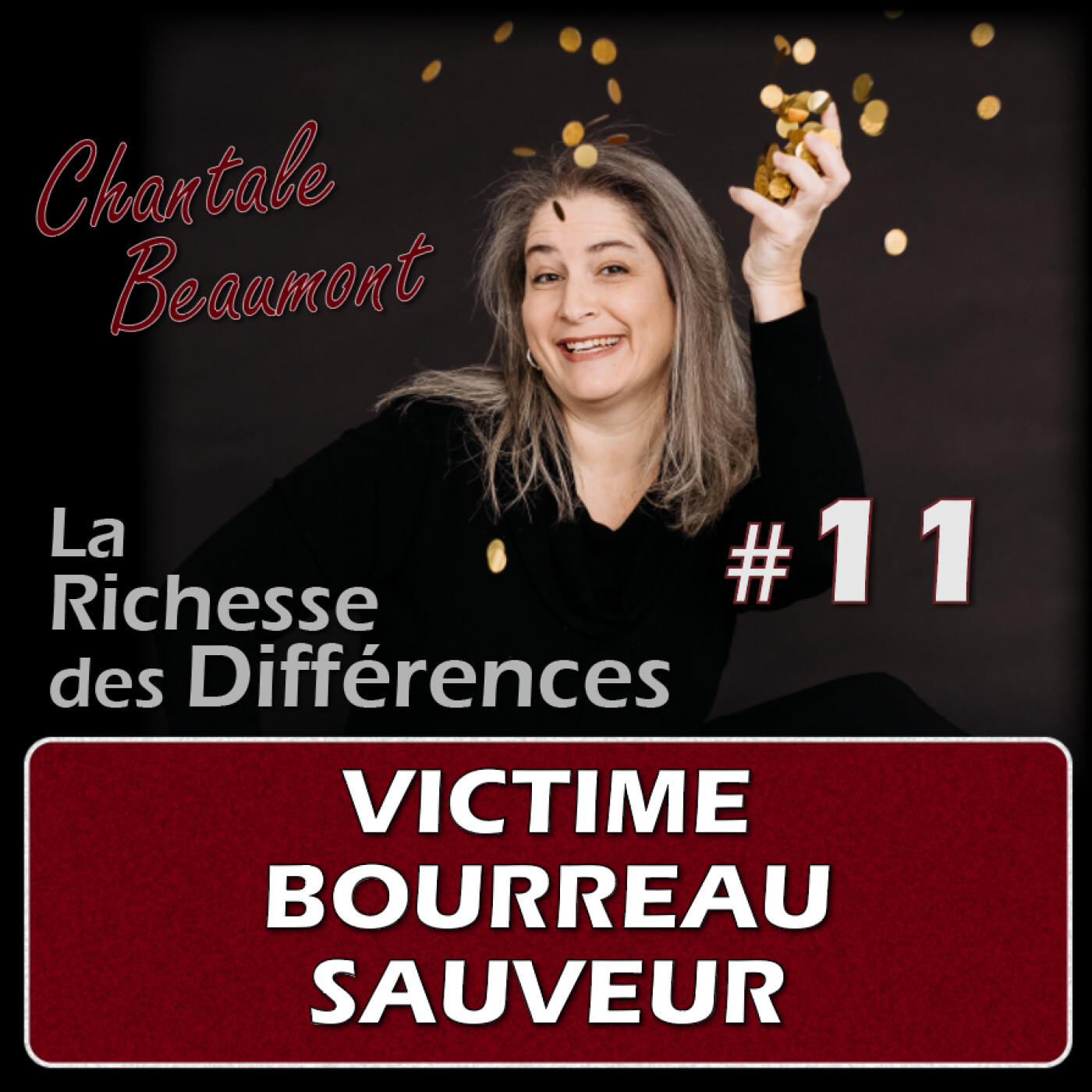Victime vs Bourreau et Sauveur : pour enfin en sortir ! - E11