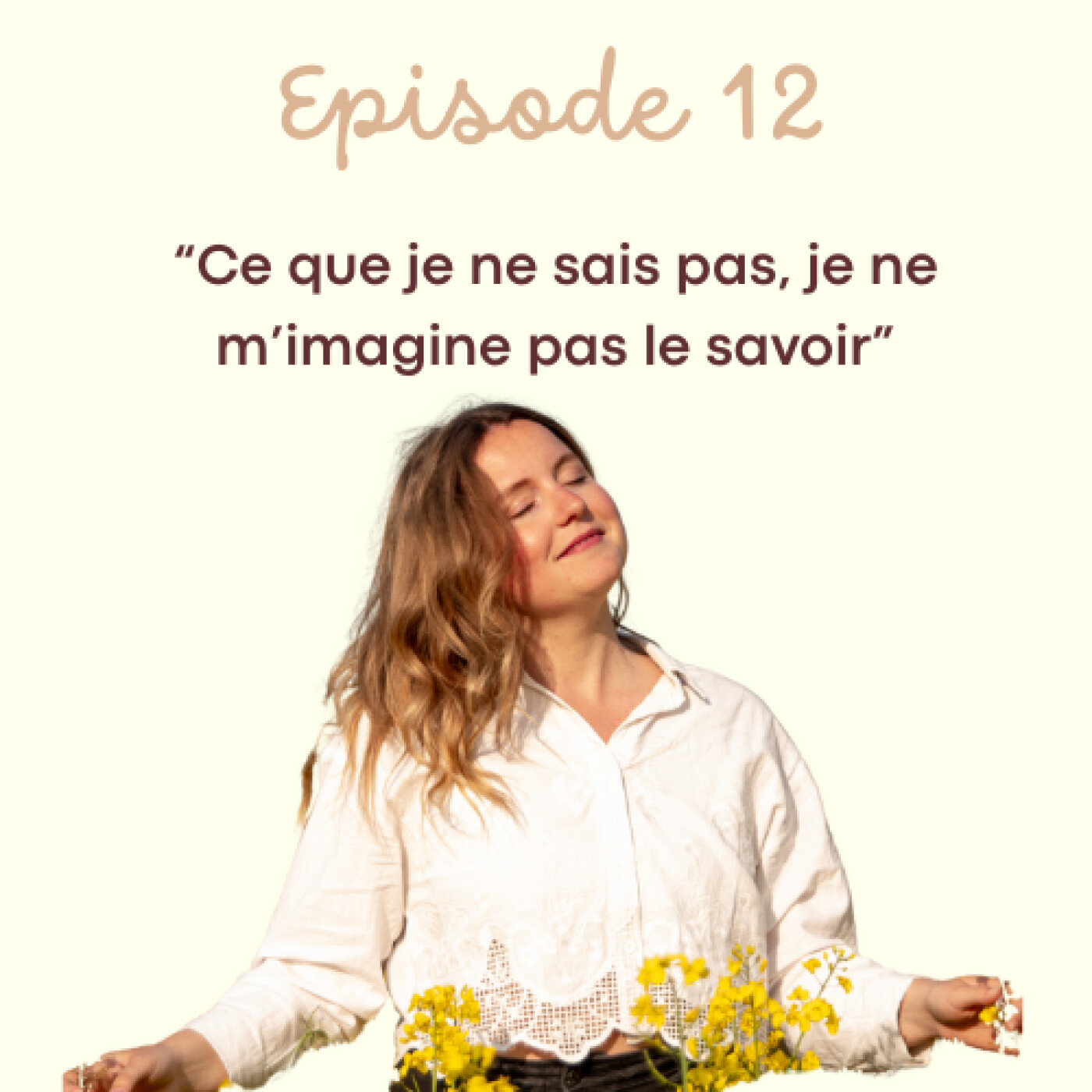Ce que je ne sais pas je ne m'imagine pas le savoir episode artwork