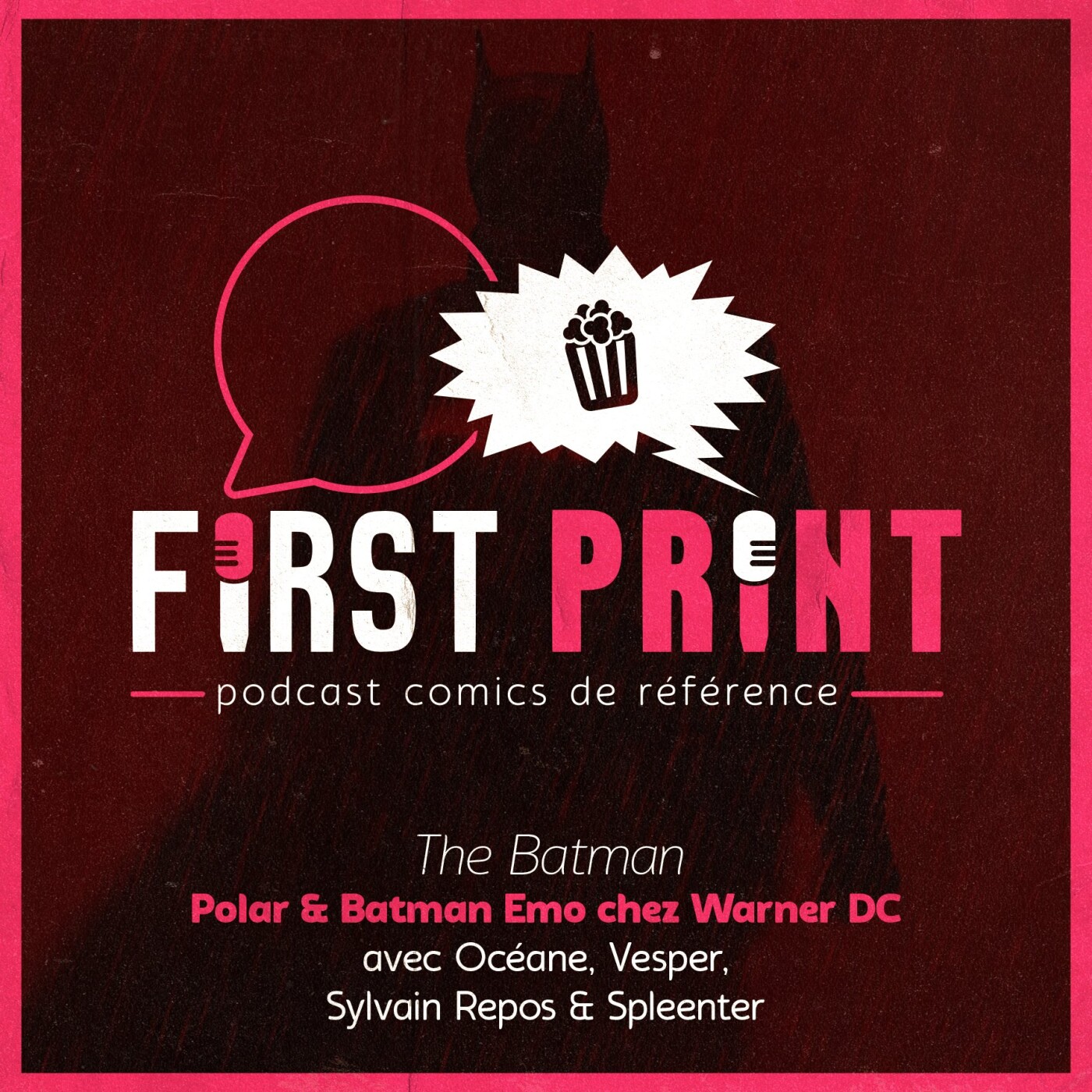 First Print - Votre podcast comics (& BD) préféré !