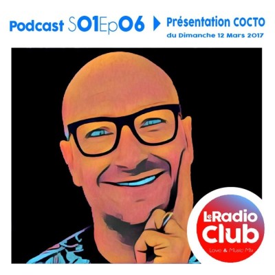 LeRadioClub - S01Ep06 - Emission Spéciale avec COCTO cover