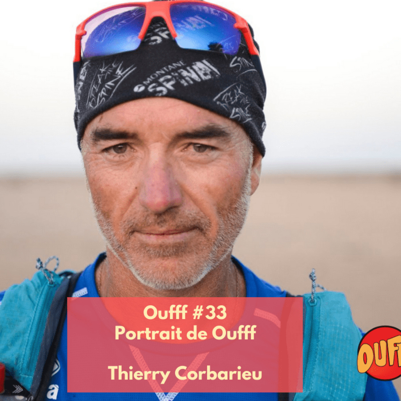 #33 - Portrait de Oufff - Thierry Corbarieu, vainqueur de la Yukon Artic Ultra