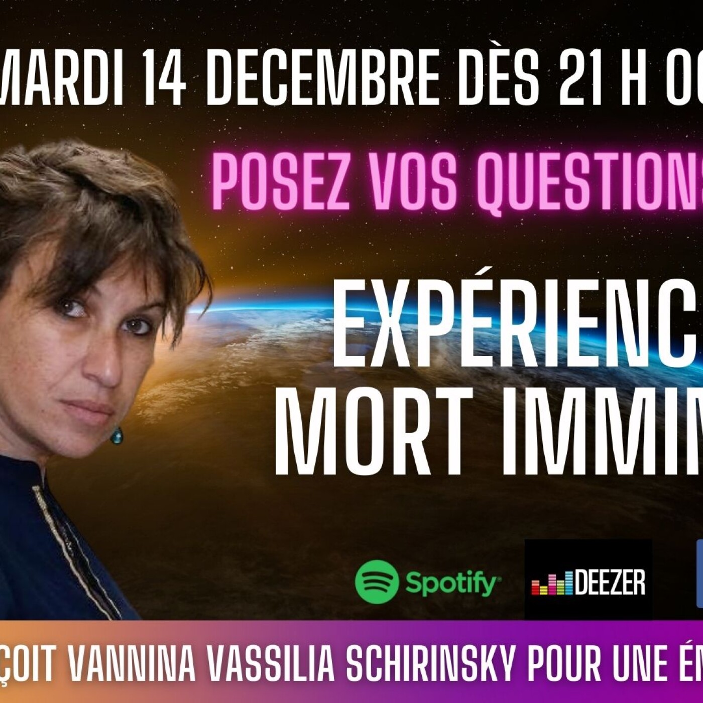 Expérience de mort imminente ! Invitée : Vannina Schirinsky présentée par Sophie Vitali