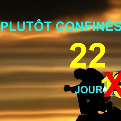 Plutôt Confinés : JOUR 22 cover