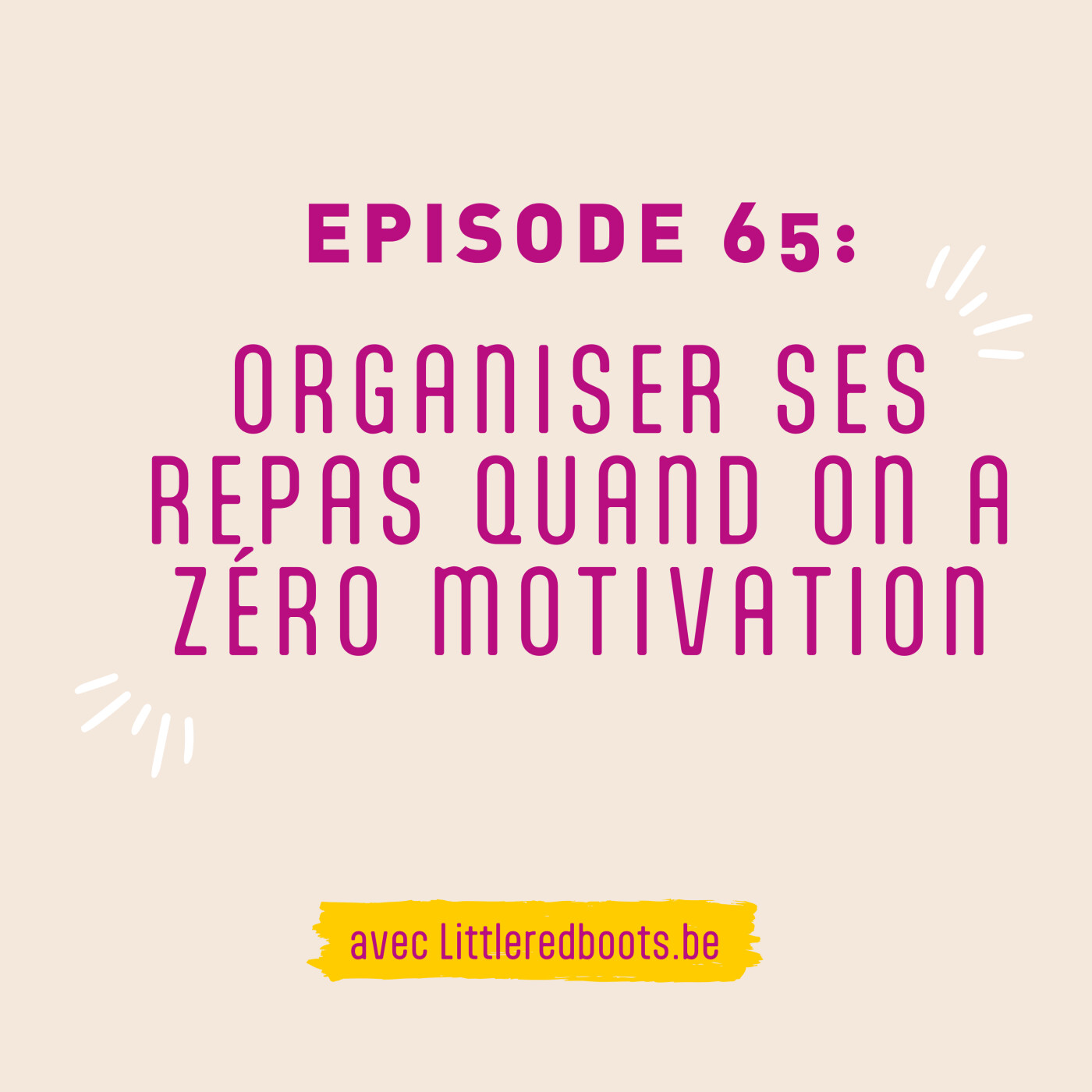 65 - Organiser ses repas quand on a zéro motivation episode artwork