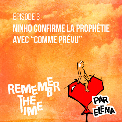 Épisode 3 : Ninho confirme la prophétie avec "Comme Prévu" cover