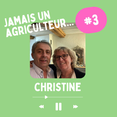 Christine : jamais un agriculteur cover