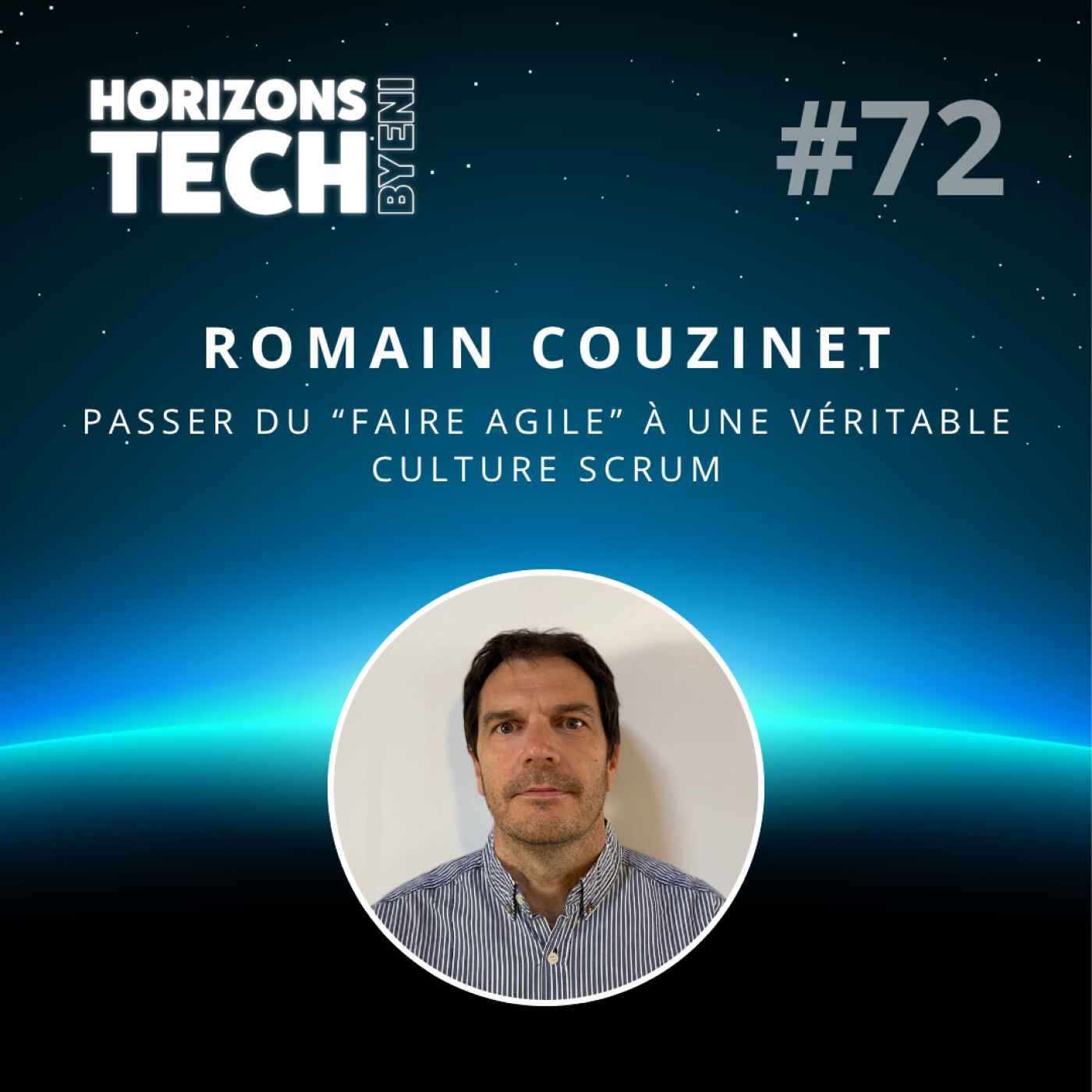 #72 : Romain Couzinet - Passer du “faire agile” à une véritable culture Scrum