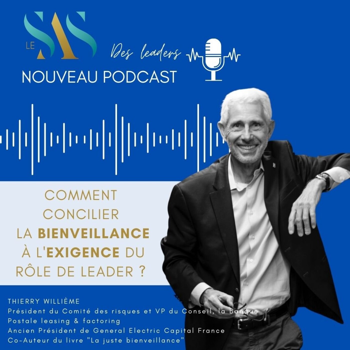 Thierry Willième : Comment concilier la bienveillance à l'exigence du rôle de leader?