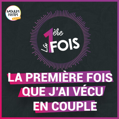 #24 LPF : La première fois que j’ai vécu en couple cover