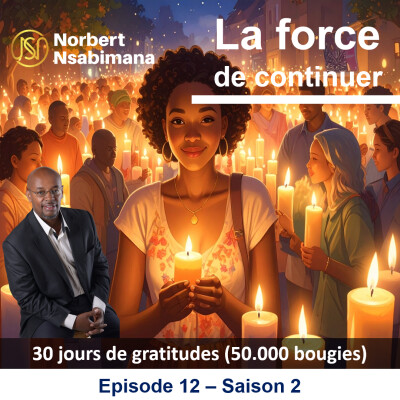 Pourquoi la gratitude est la clé quand tout semble s’effondrer ? Saison 2- Episode 13 cover