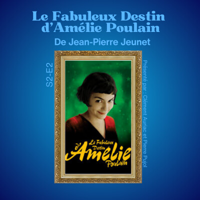 Potes à la compote S02E02 : Le Fabuleux Destin D'Amélie Poulain cover