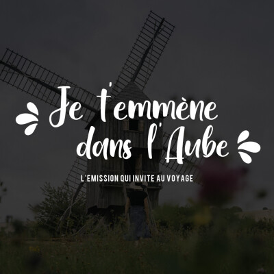 JE T'EMMÈNE DANS L'AUBE - Les sorties de l'automne dans l'Aube cover