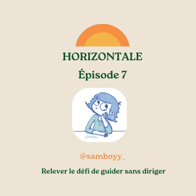 Episode 7 - SamBoyy - Guider sans diriger cover